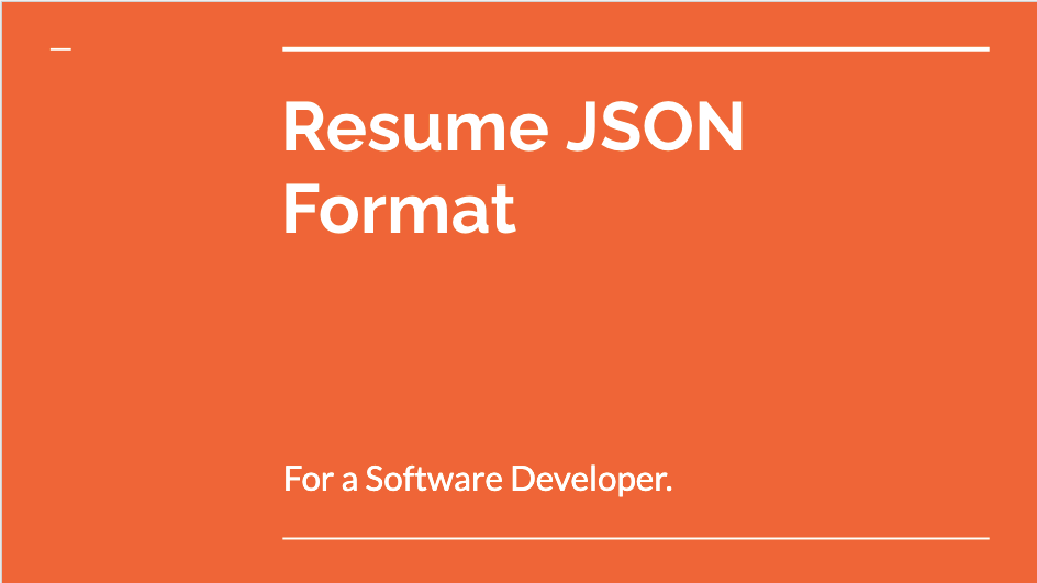 Resume for a Software Developer in JSON format. | by Ankur Kumar | Medium