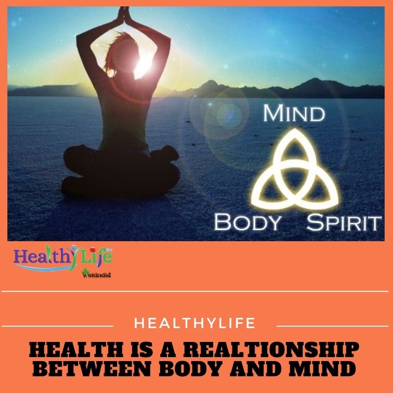 Relationship Between Human Body and Mind by Healthy Life Medium
