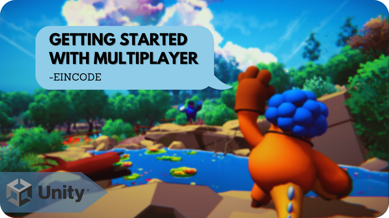 Getting Started with Multiplayer in Unity: Player Movement | by Seemanta  Debdas | Eincode | Medium