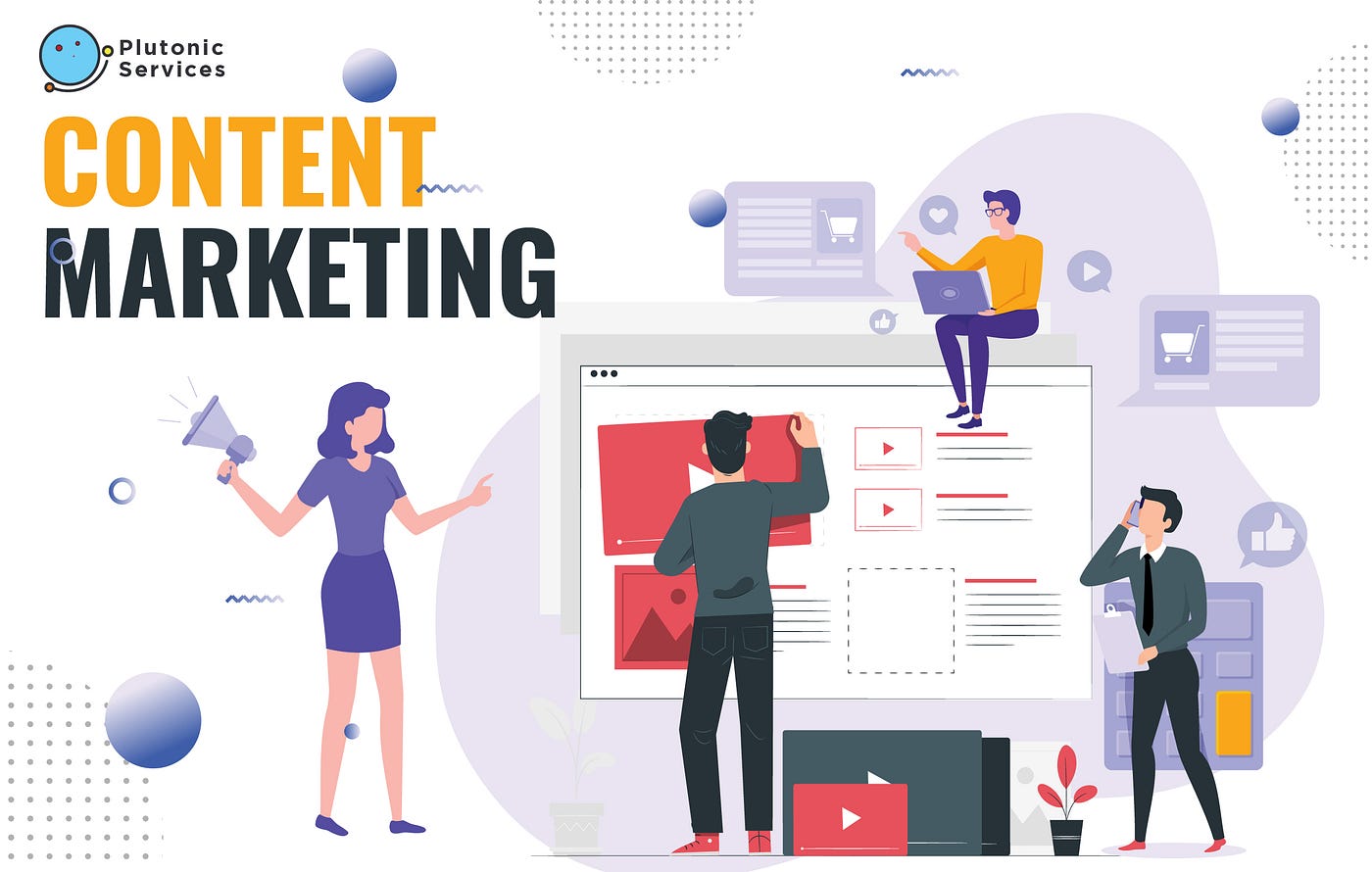 EXPLAINED CONTENT MARKETING IN LAYMAN’S LANGUAGE by Team Plutonic