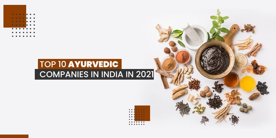 Top 10 Ayurvedic Companies in India in 2021