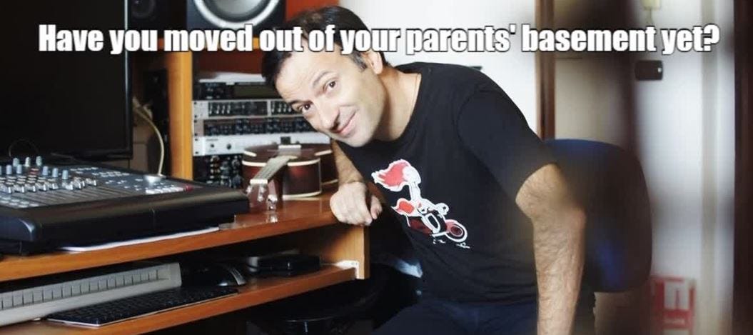 Have you moved out of your parents’ basement yet?