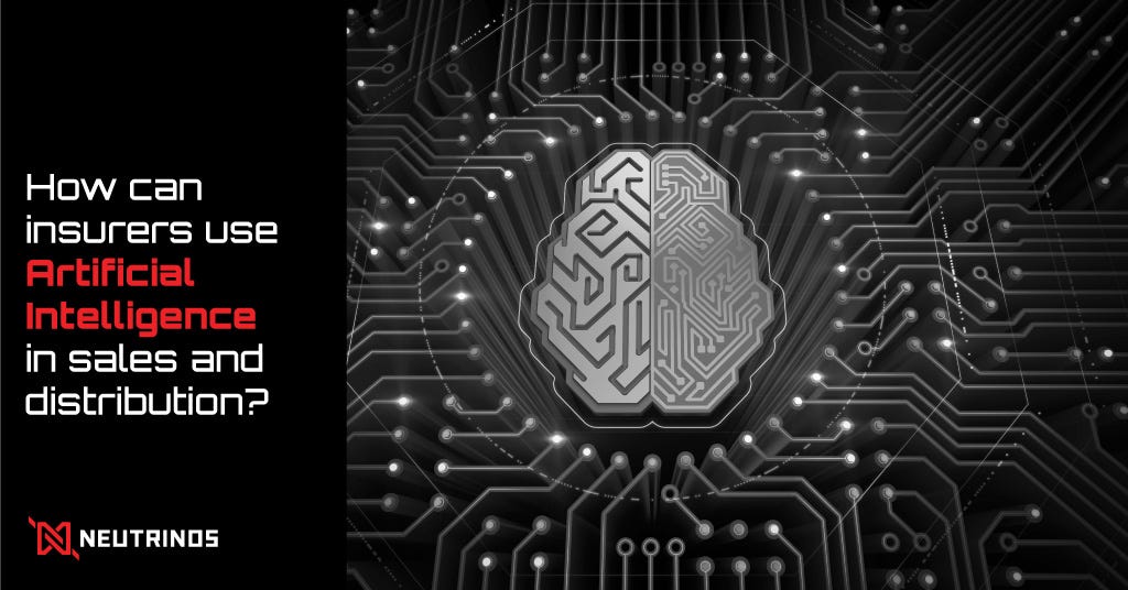 How can insurers use Artificial Intelligence in sales and distribution?