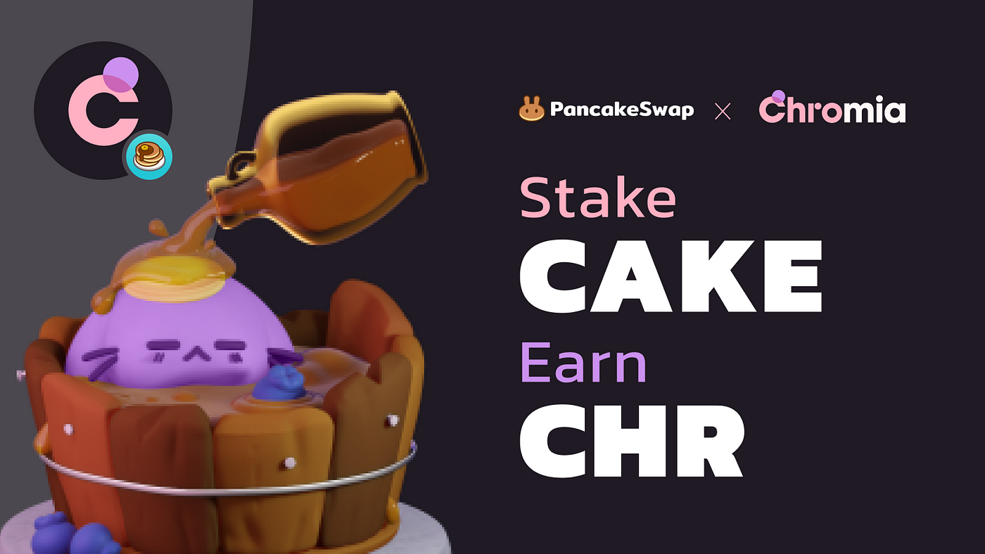 PancakeSwap Welcomes Chromia to Syrup Pool! | by PancakeSwap | Medium