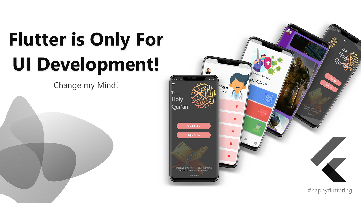 Flutter is only for UI development — Change My Mind! | by Muhammad ...