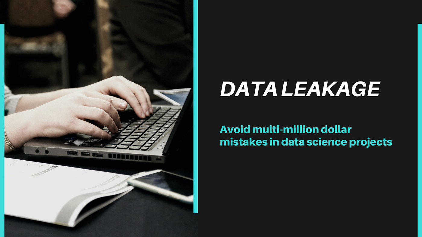 Data Leakage in Machine Learning. What is it? by Gurupratap S Matharu