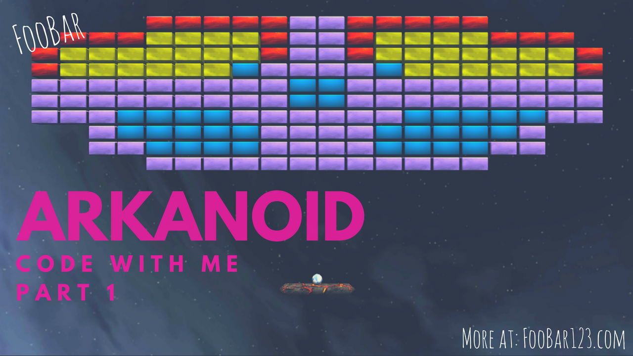 Let's build the Arkanoid — Code with me — Part 1 | by Marcia Villalba |  foobar-tech