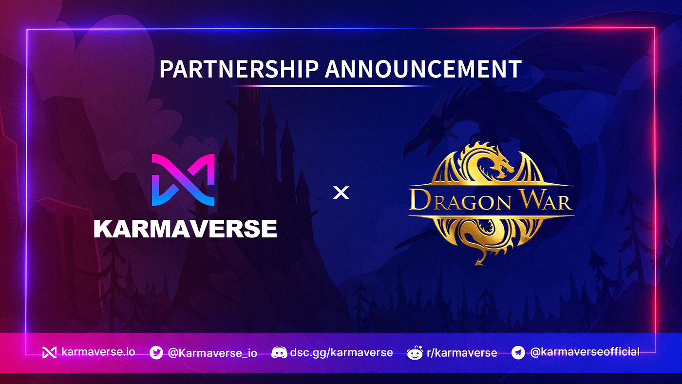 Dragon War x Karmaverse | Strategic Partnership Announcement