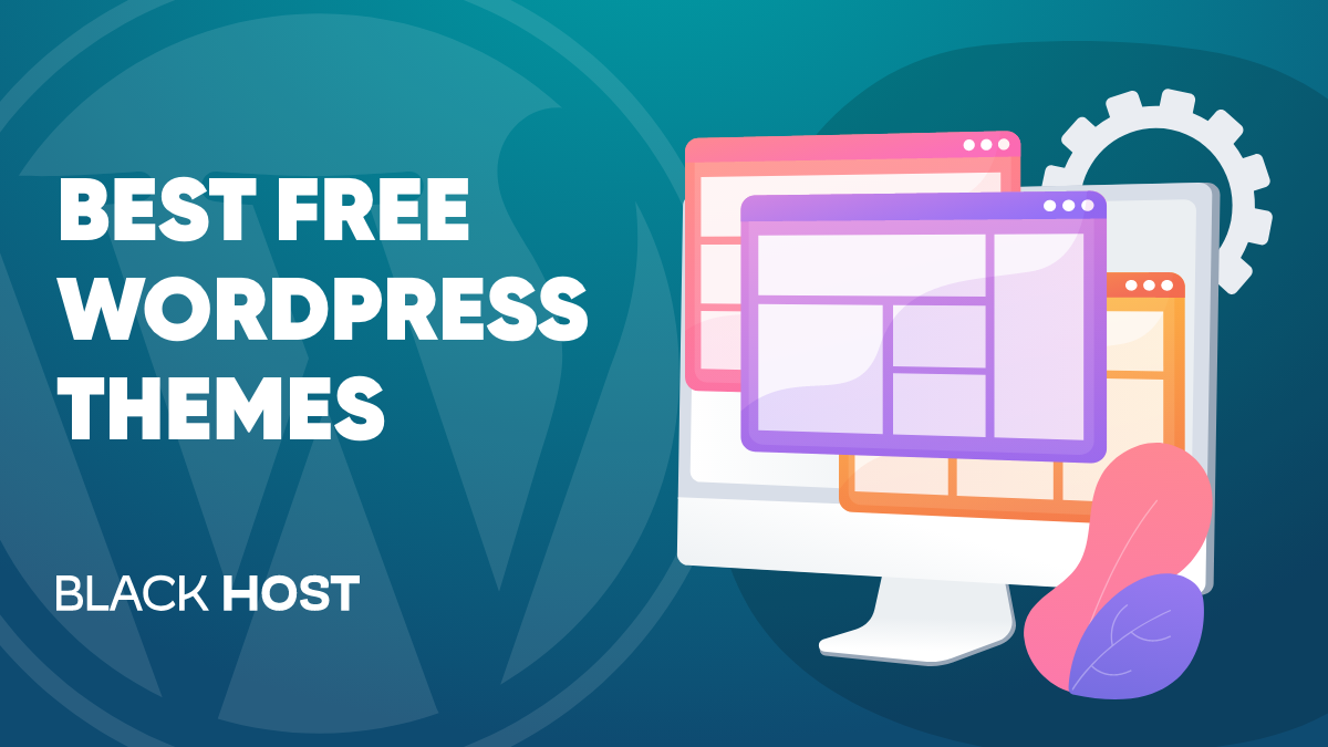 Best Free WordPress Themes for 2021 | BlackHOST