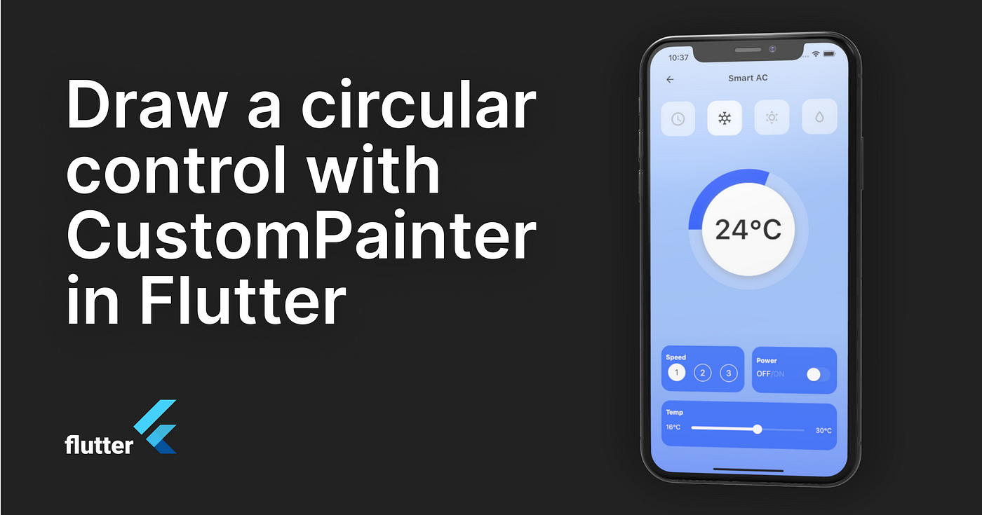 Draw a circular control with CustomPainter in Flutter | by Davide Agostini  | Level Up Coding