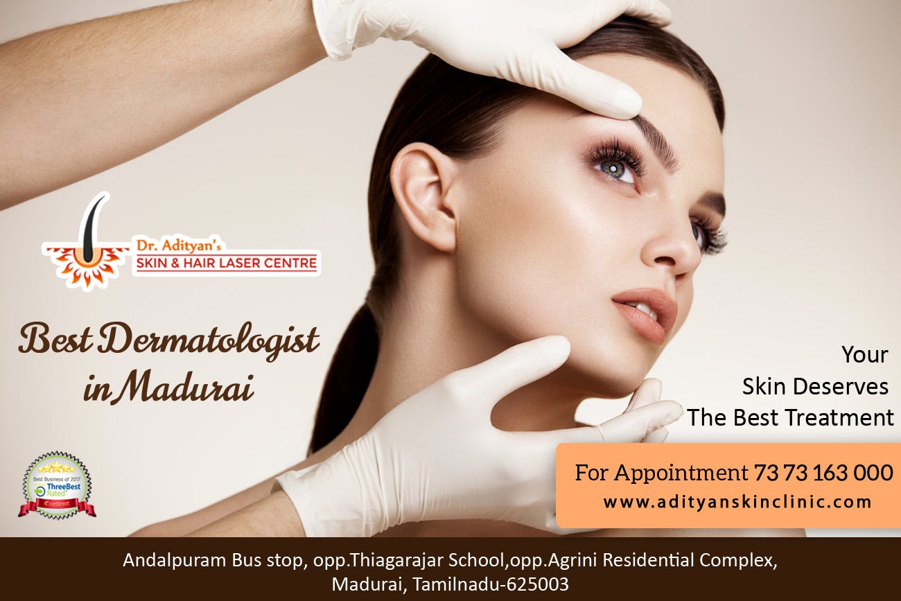 Meet Dr.Adityan to get rid of your skin problems | by Priyanka Priya ...