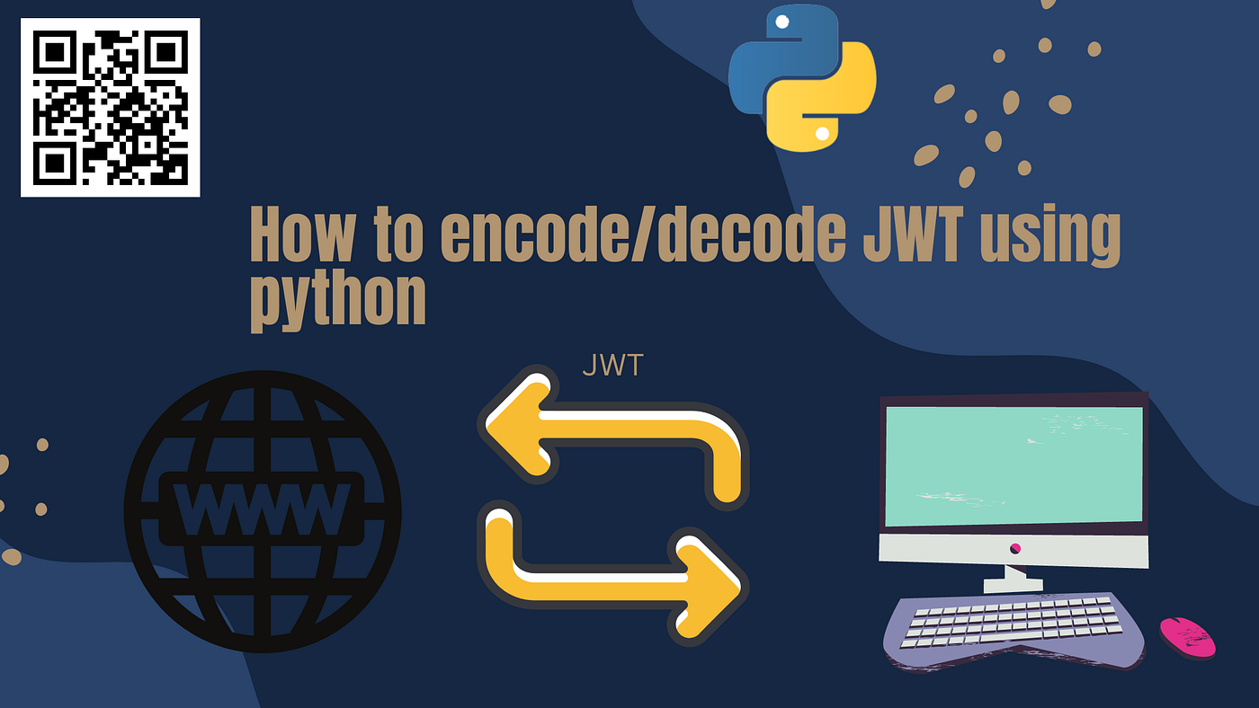 How to encode and decode jwt token using python | by Dinesh Kumar K B |  Geek Culture | Jan, 2023 | Medium
