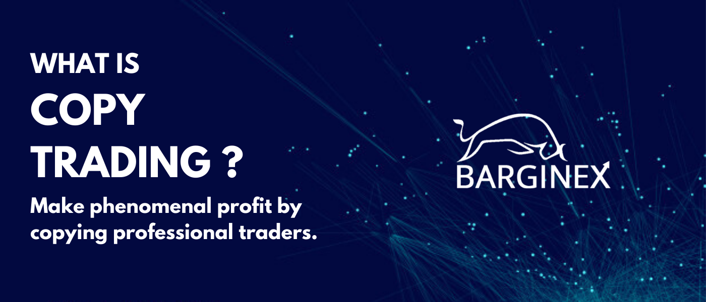 What is copy trading?. Make phenomenal profit by copying… by Barginex