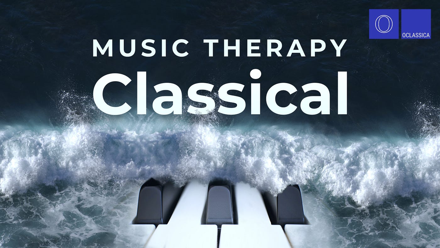 Music Therapy Classical — Classical Music for Studying, Brain Power and