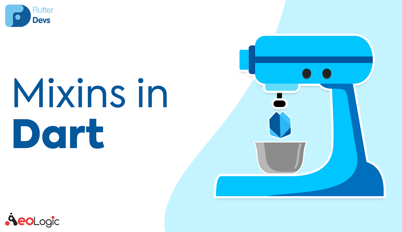Mixins in Dart: How to use it. There are different object-oriented… | by  Shivanchal Pandey | FlutterDevs
