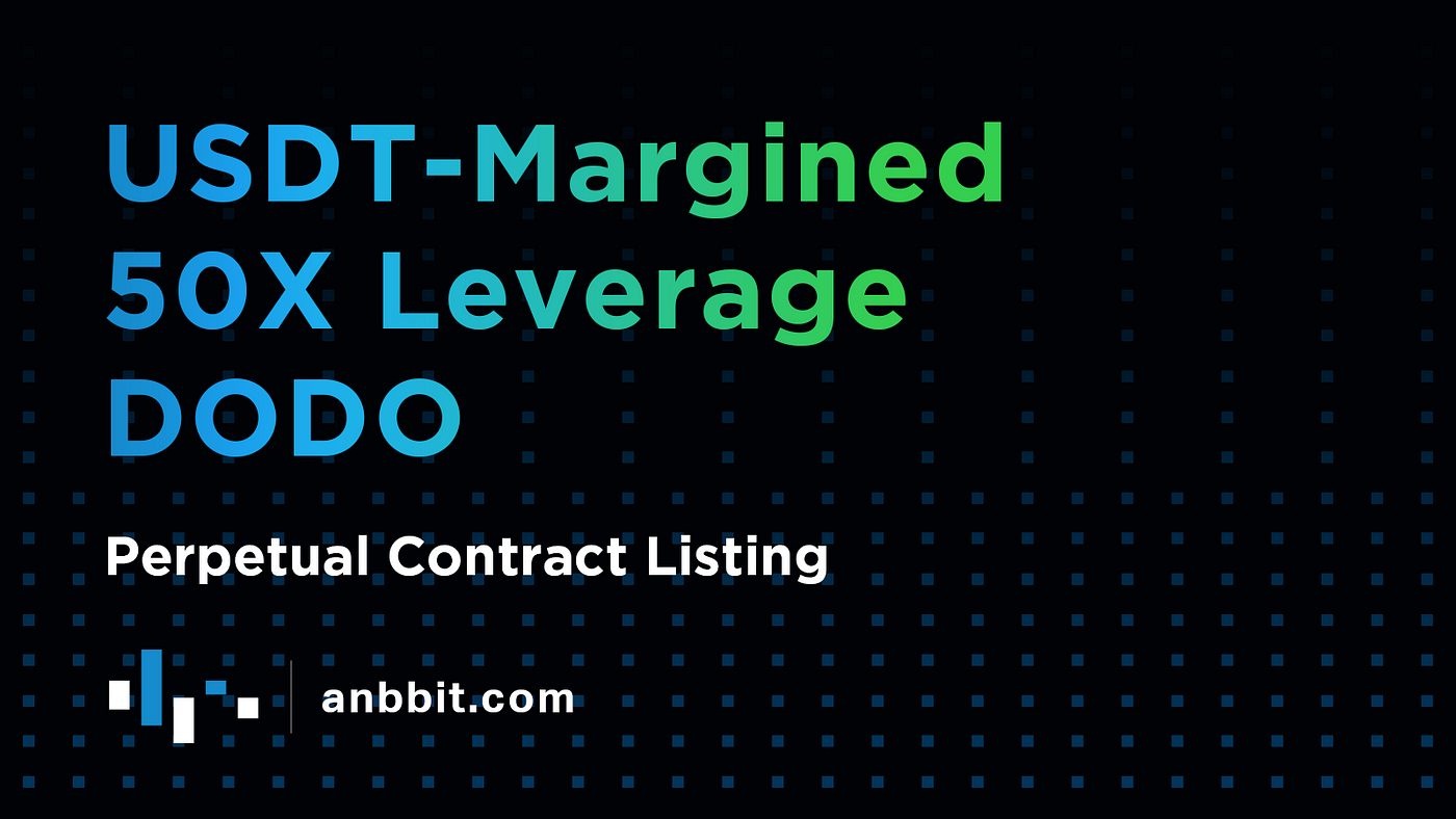 Anbbit Listed DeFi project DODO USDT- margined perpetual contract.