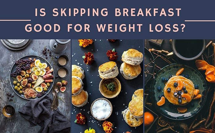 Is Skipping Breakfast Good For Weight Loss