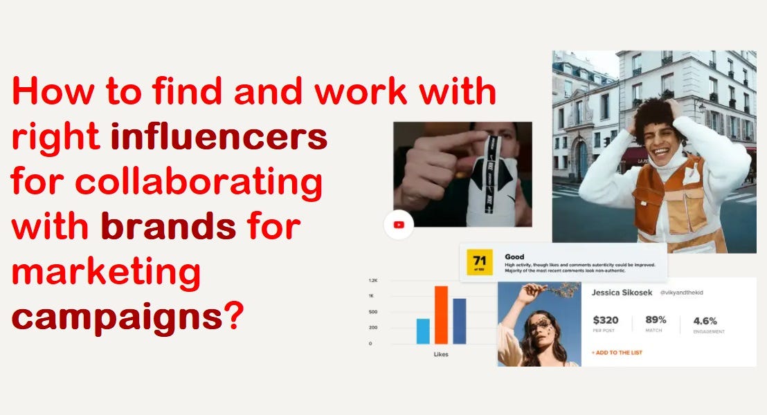 How to find and work with right influencers for collaborating with your marketing campaigns?
