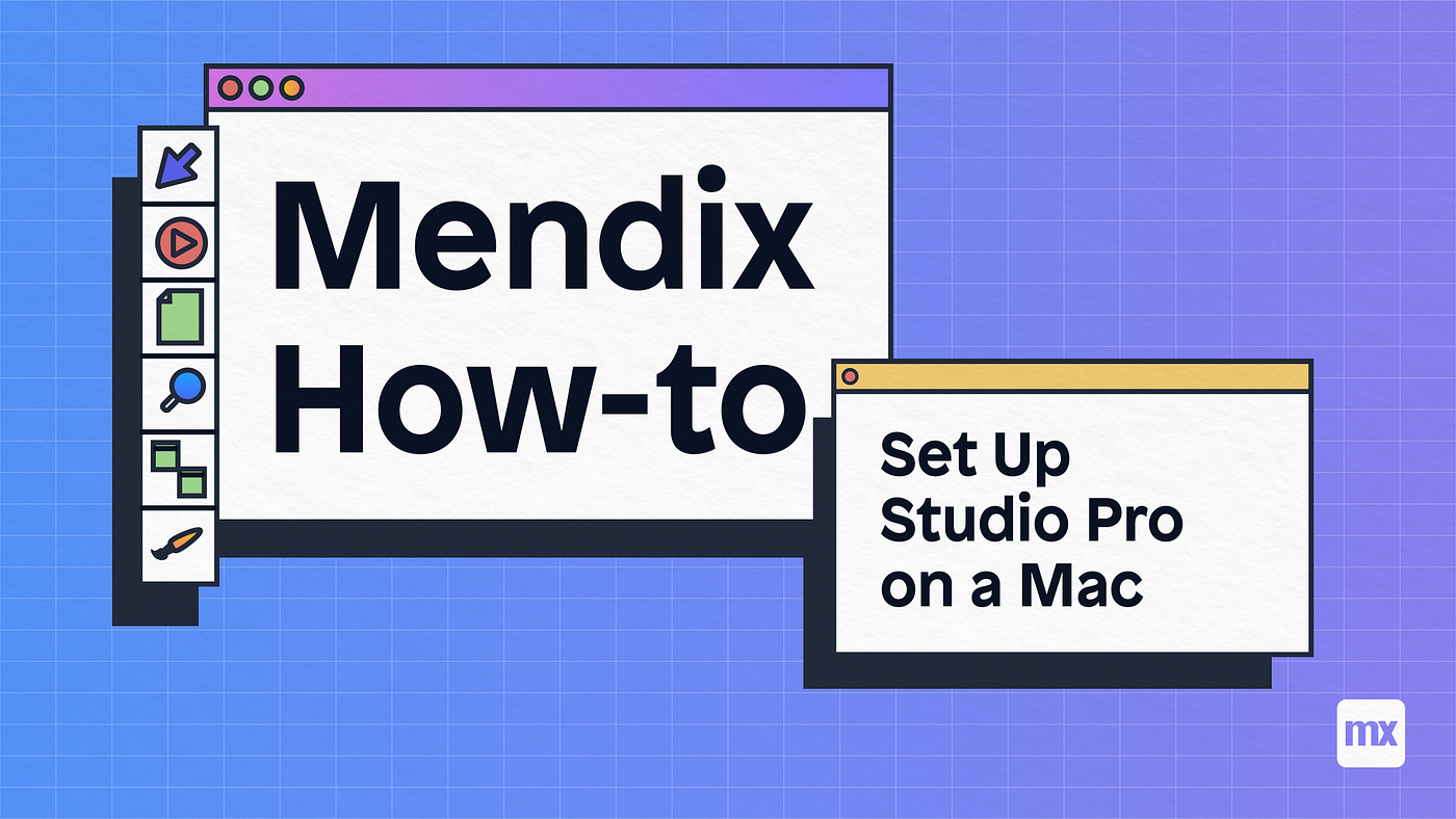 How to set up Mendix Studio Pro on Mac | by Ryan Mocke | Mendix Community |  Medium