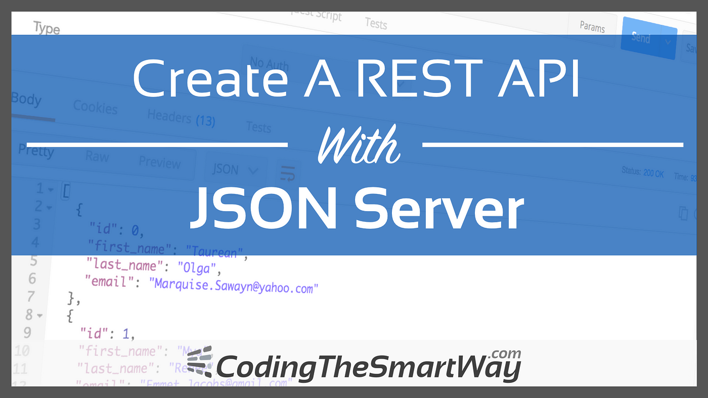 Create A REST API With JSON Server | by Sebastian | CodingTheSmartWay |  Medium