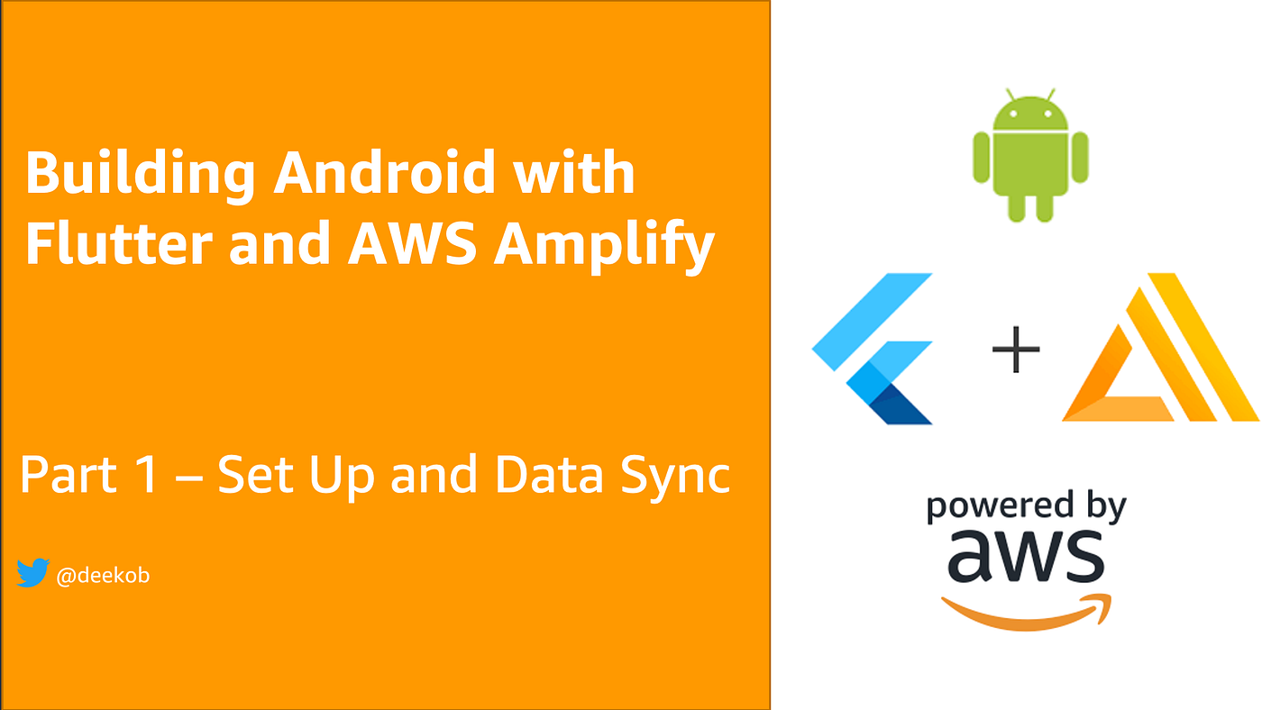 Building Android with Flutter and AWS Amplify — Part 1 | by Derek Bingham |  ProAndroidDev