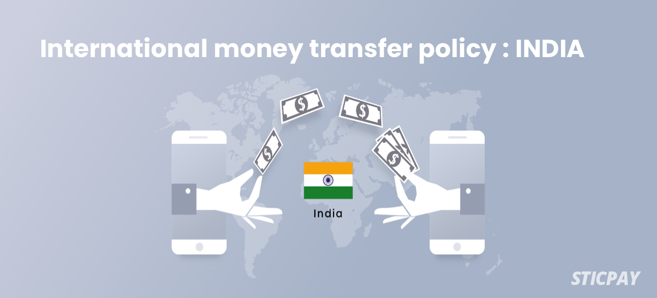 International Money Transfer Policy India By Sticpay Medium