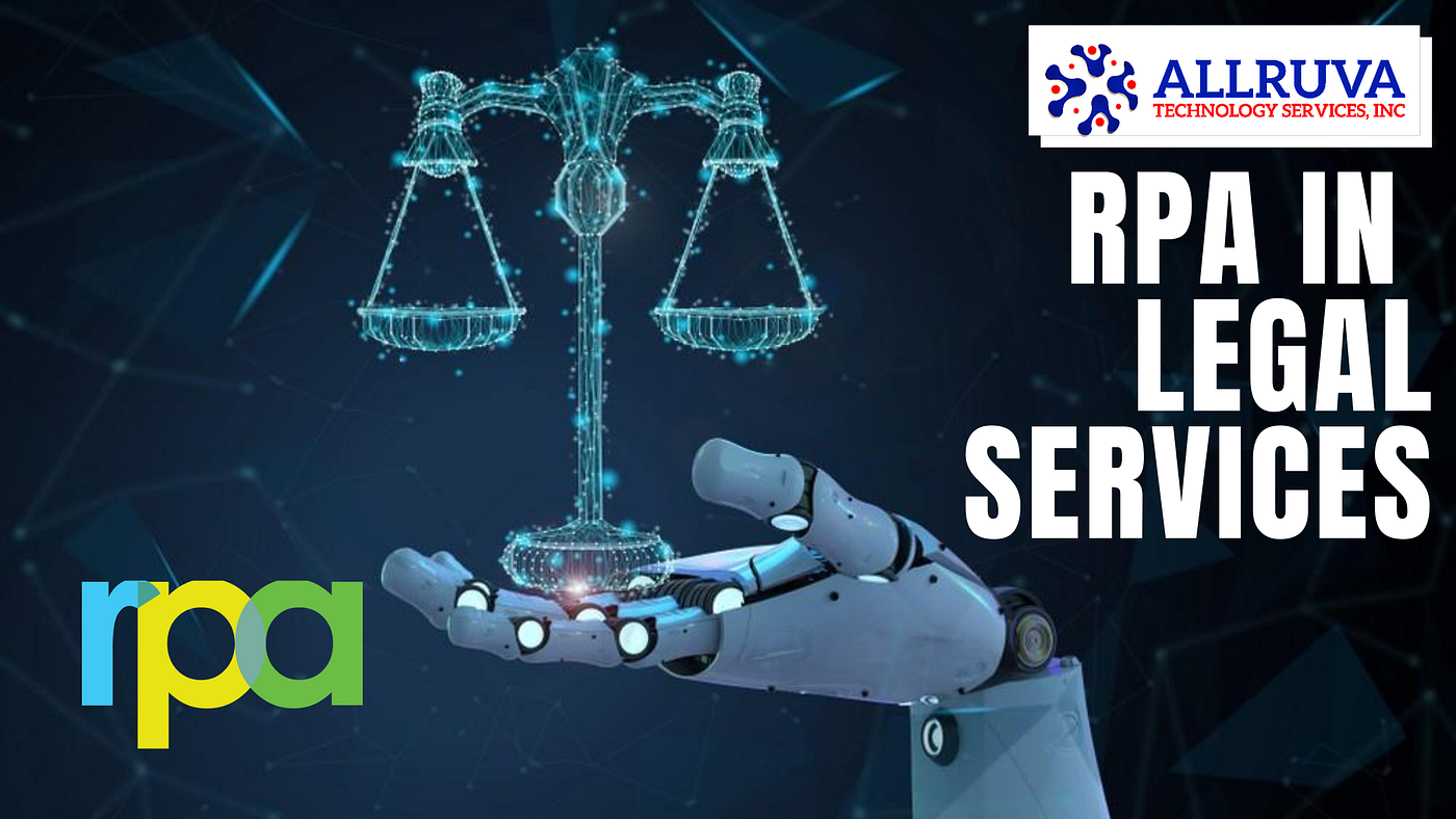 Robotic Process Automation In Legal Industry by Allruva Technology