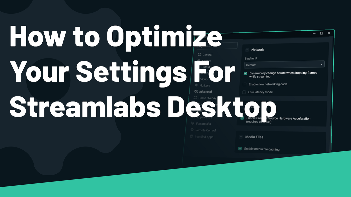 How to Optimize Your Settings For Streamlabs Desktop | by Ethan May |  Streamlabs Blog