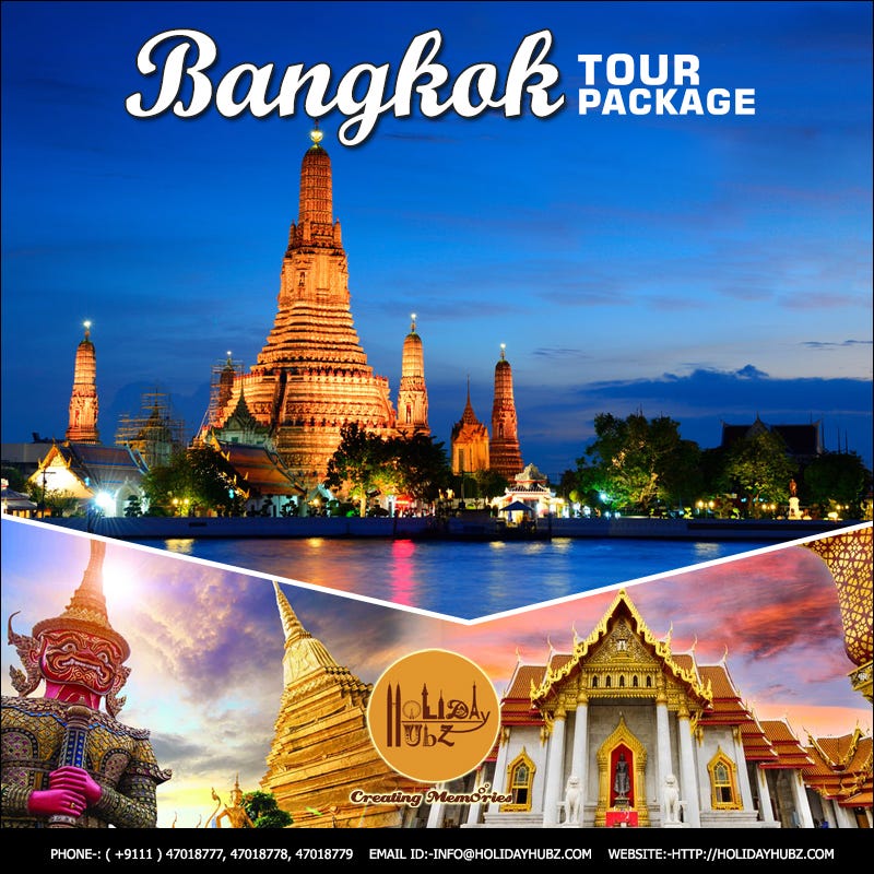 Bangkok Tour Package. Bangkok is beautiful place to visit… by Holiday