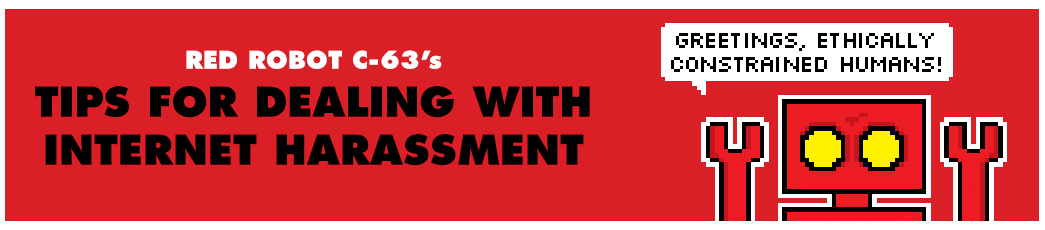 Red Robot’s Tips For Dealing With Internet Harassment | by rstevens ...