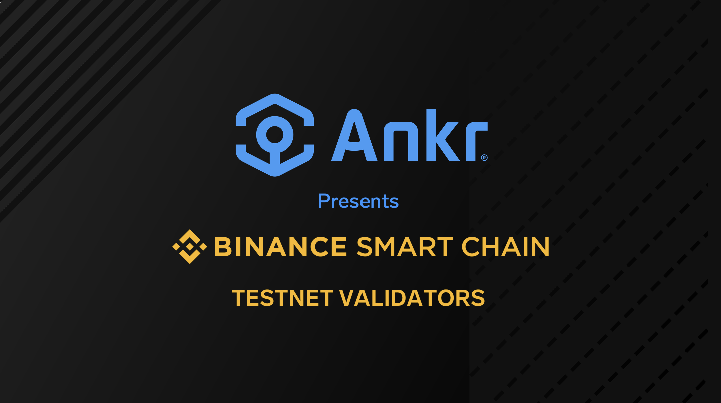 Ankr enables BNB Staking for Binance Smart Chain Testnet ...