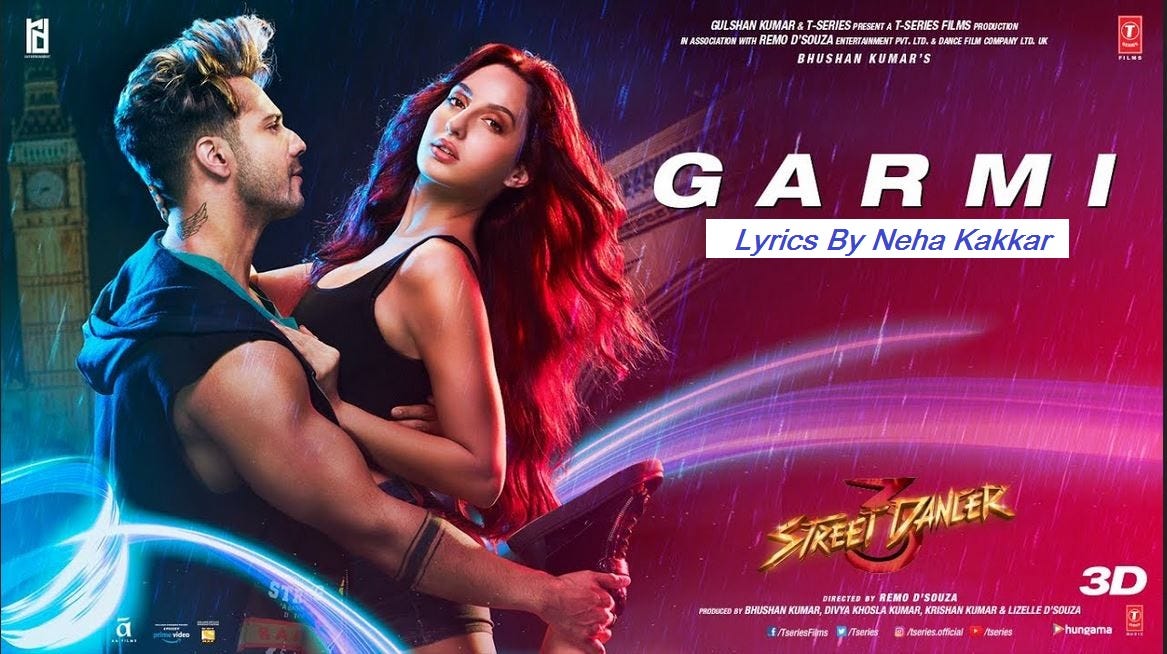 Garmi Song Lyrics - Street Dancer 3D Baadshah, Neha Kakkar