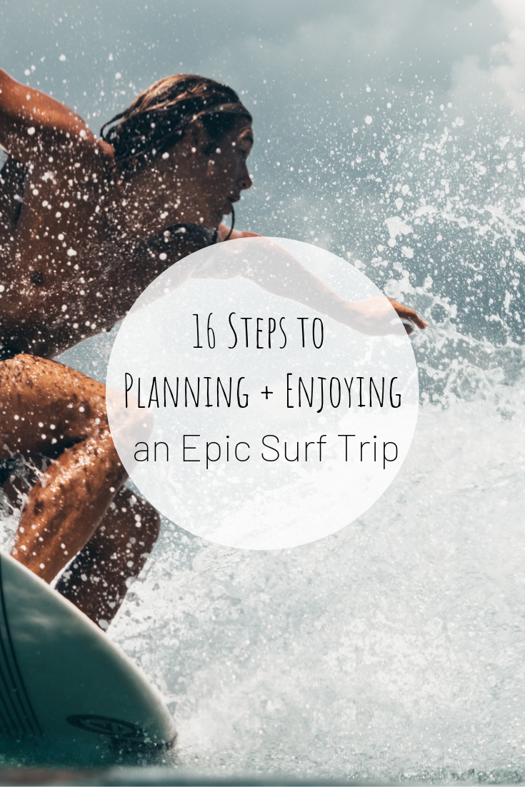 6 Steps To Planning Enjoying An Epic Surf Trip Intrepid 6 Steps To Planning Enjoying An Epic Surf Trip Intrepid