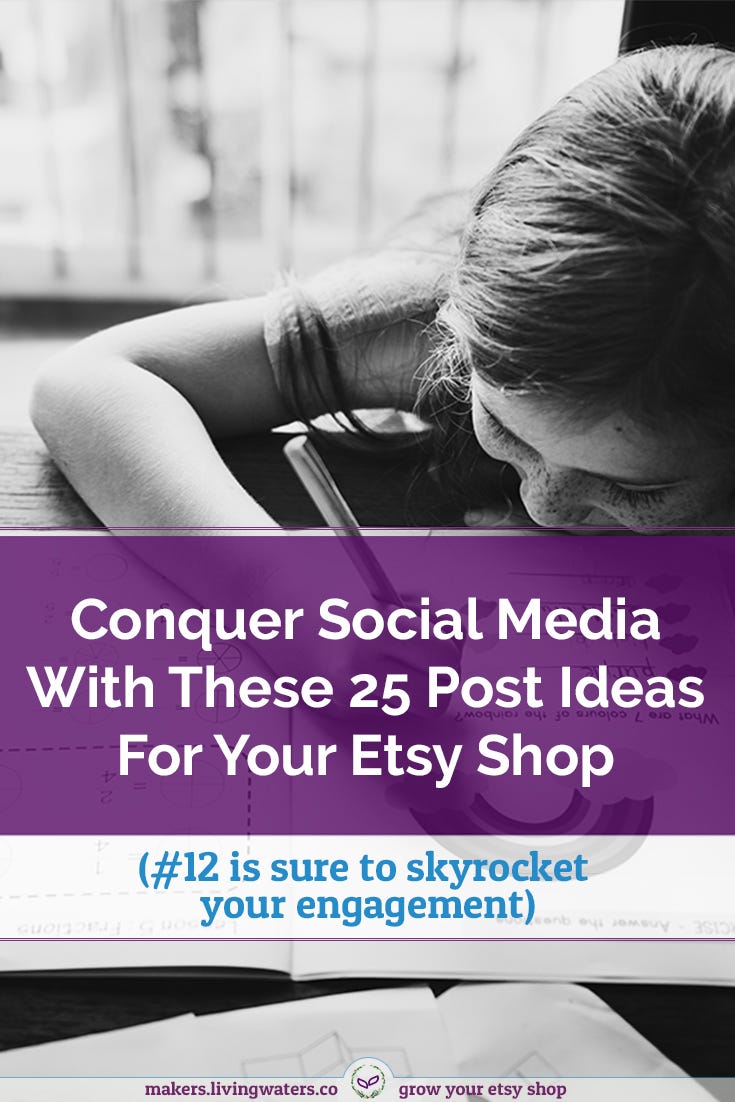 Conquer Social Media Overwhelm With These 25 Post Ideas For Your