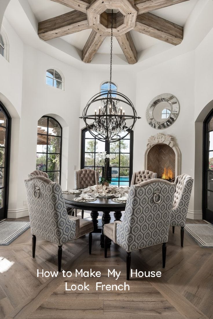 How to make my house look french:9 easy