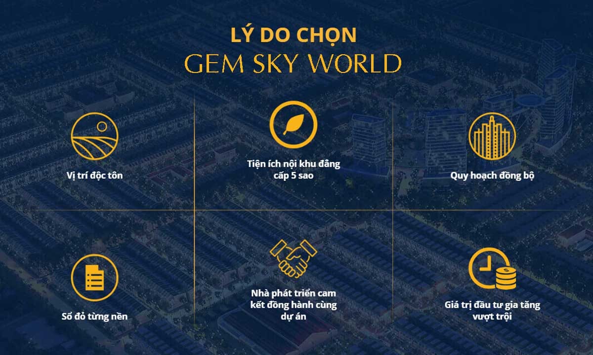 lý do chọn dự án Gem Sky World