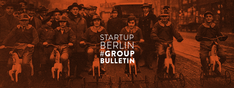 Startup Berlin Group Bulletin Mar/18 - Startup Berlin Bulletin - Medium