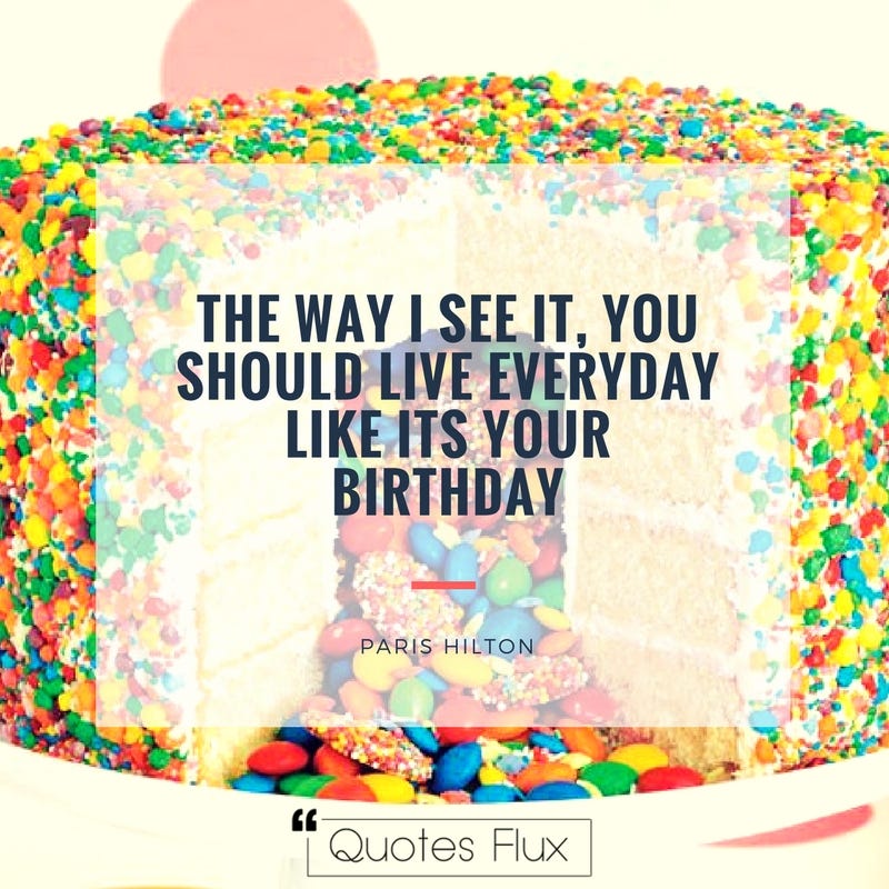 Top 10 Beautiful Happy Birthday Quotes Quotes Flux Medium