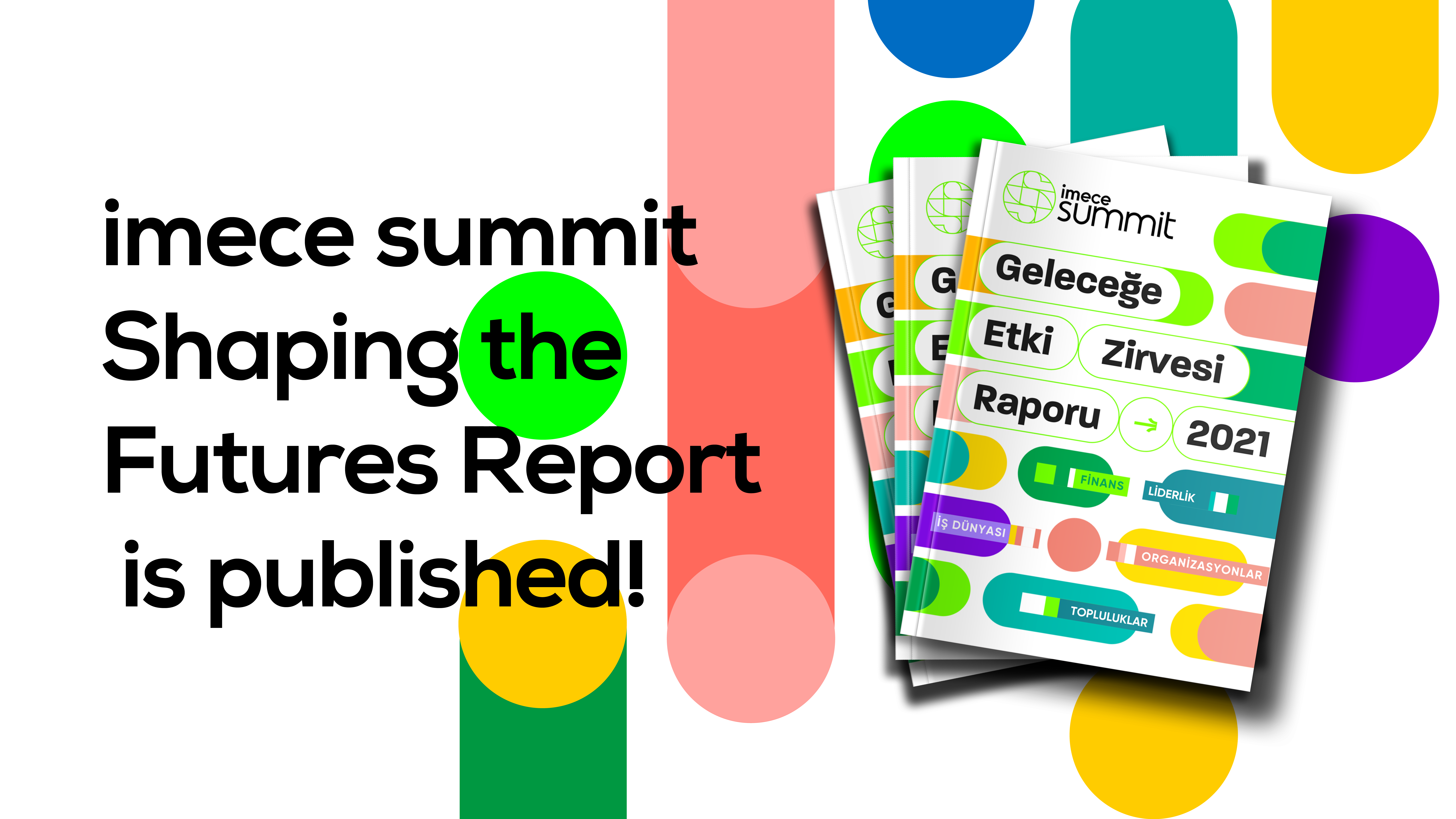 Imece Summit Shaping The Futures Report Is Published By Imece Imece Oct 2021 Medium