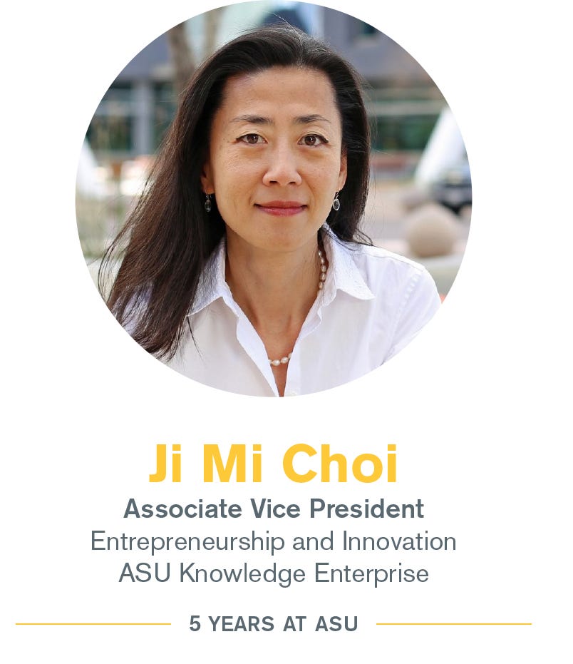 Ji Mi Choi: Associate Vice President, Entrepreneurship and Innovation, ASU Knowledge Enterprise