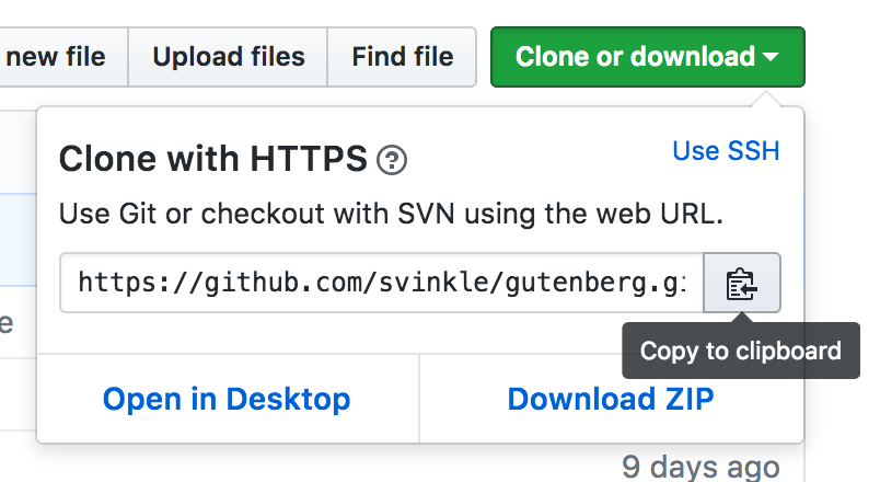 The GitHub "Clone or download" drop-down menu. Within the menu is a few link options to "Use SSH," "Open in Desktop," or "Download ZIP." A single input control contains the path to the repository for cloning, along side a button control to copy directly to the clipboard.