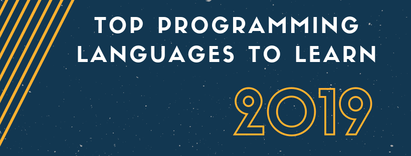 Top Programming Languages to Learn in 2019 - Level Up Coding