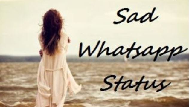 Featured image of post Sad Status Quotes For Whatsapp - Short quotes for whatsapp and whatsapp status quotes are the best for updating whatsapp status with one liner, cute, cool, creative and funny status!