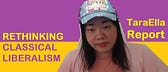 TaraElla Report: Classical Liberalism and Moral Libertarianism