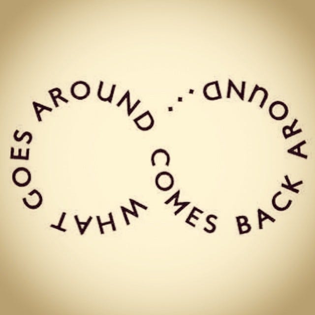 What Goes Around...