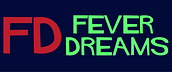 Fever Dreams