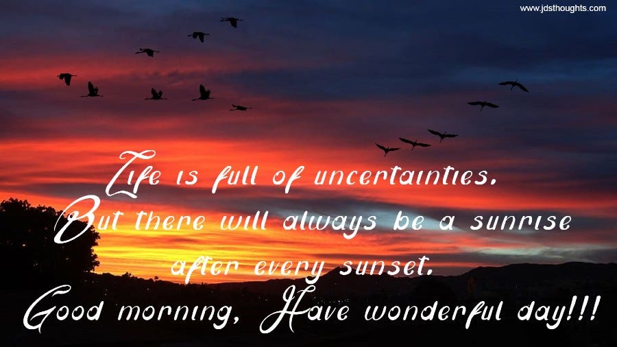 Good Morning 500 Quotes Messages Images And Wishes By Jdthoughts Medium