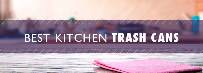 The Best Trashcans For Every Kitchen Trashcans Unlimited Medium