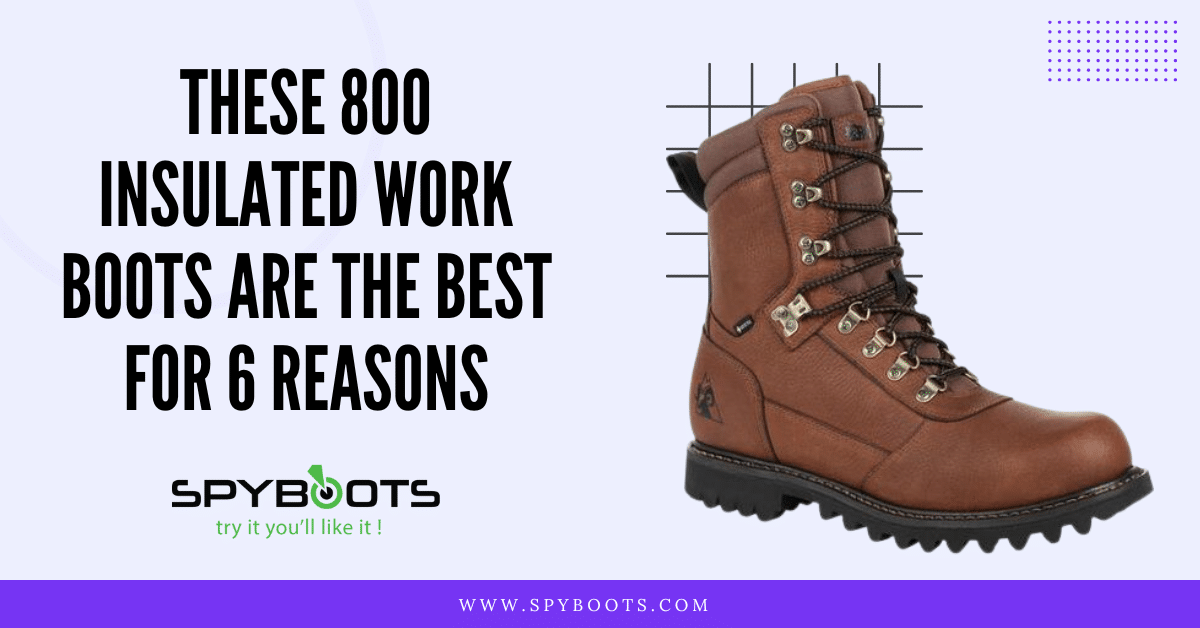 800 gram insulated work boots