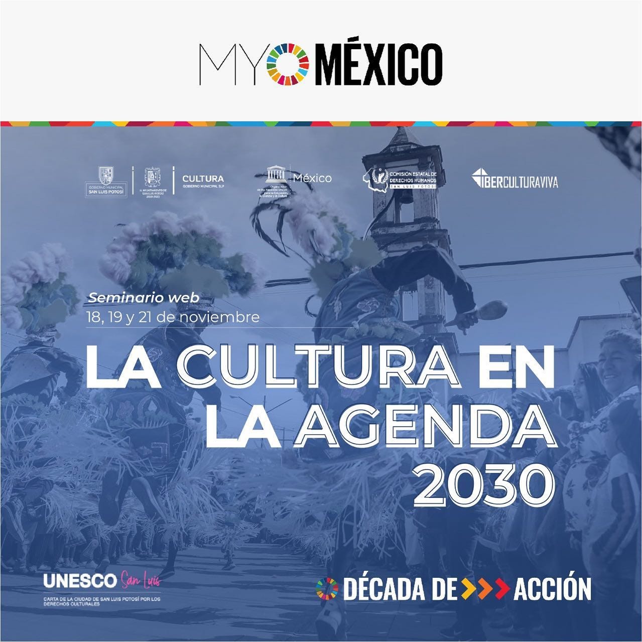 Cultura Municipal y My World México impulsan seminario web “La Cultura en  la Agenda 2030” | by UNESCO San Luis | Medium